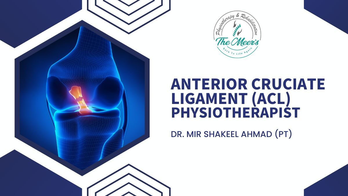 Best Anterior Cruciate Ligament (ACL) Physiotherapist in Lahore, Pakistan