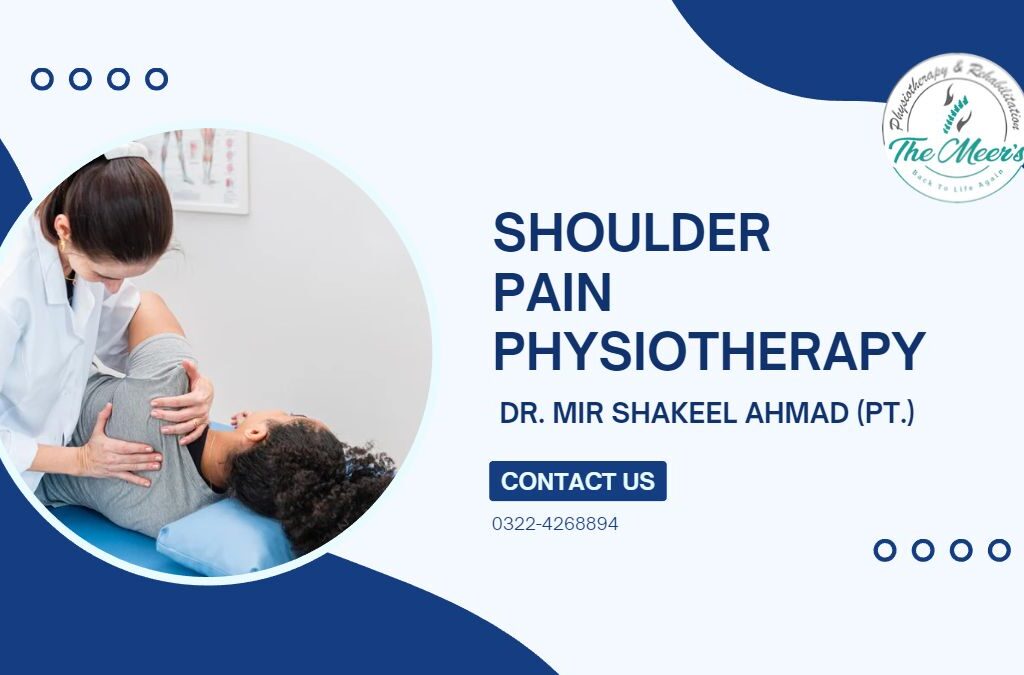 Shoulder Pain Physiotherapy in Lahore, Pakistan