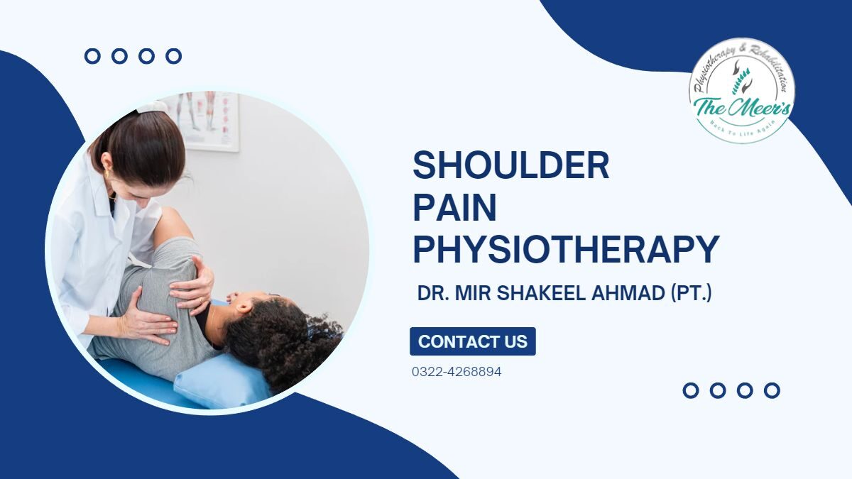 Shoulder Pain Physiotherapy in Lahore, Pakistan
