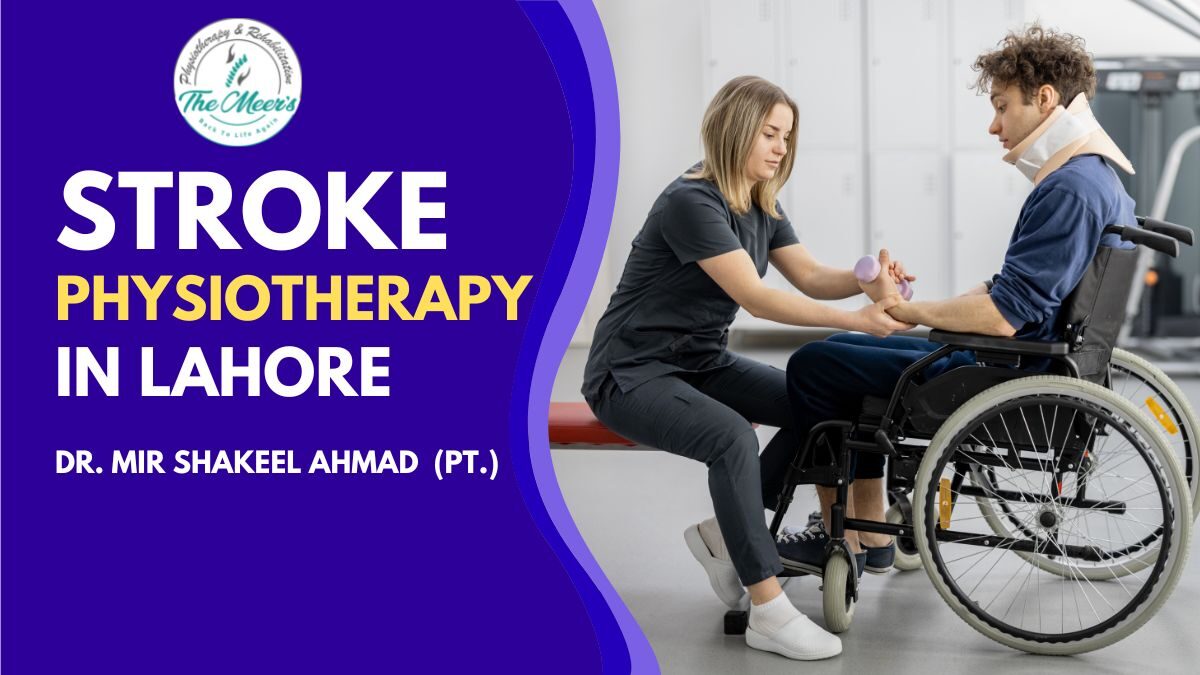 Stroke physiotherapy in Lahore, Pakistan
